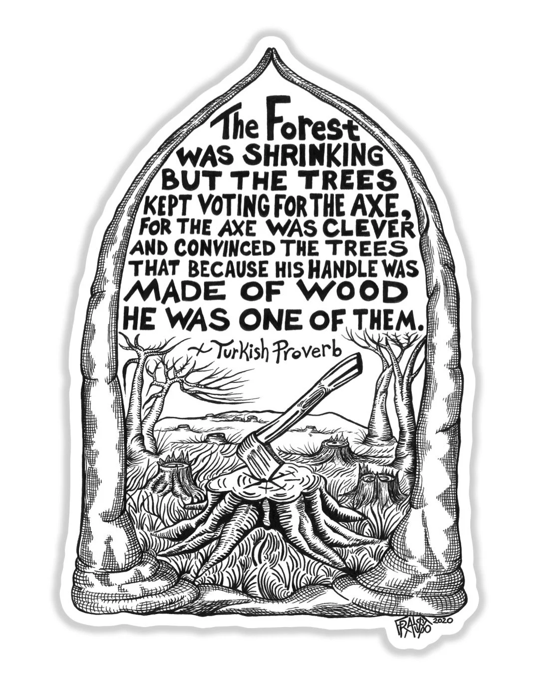 The Axe Eco-Friendly Sticker By Artist Rick Frausto