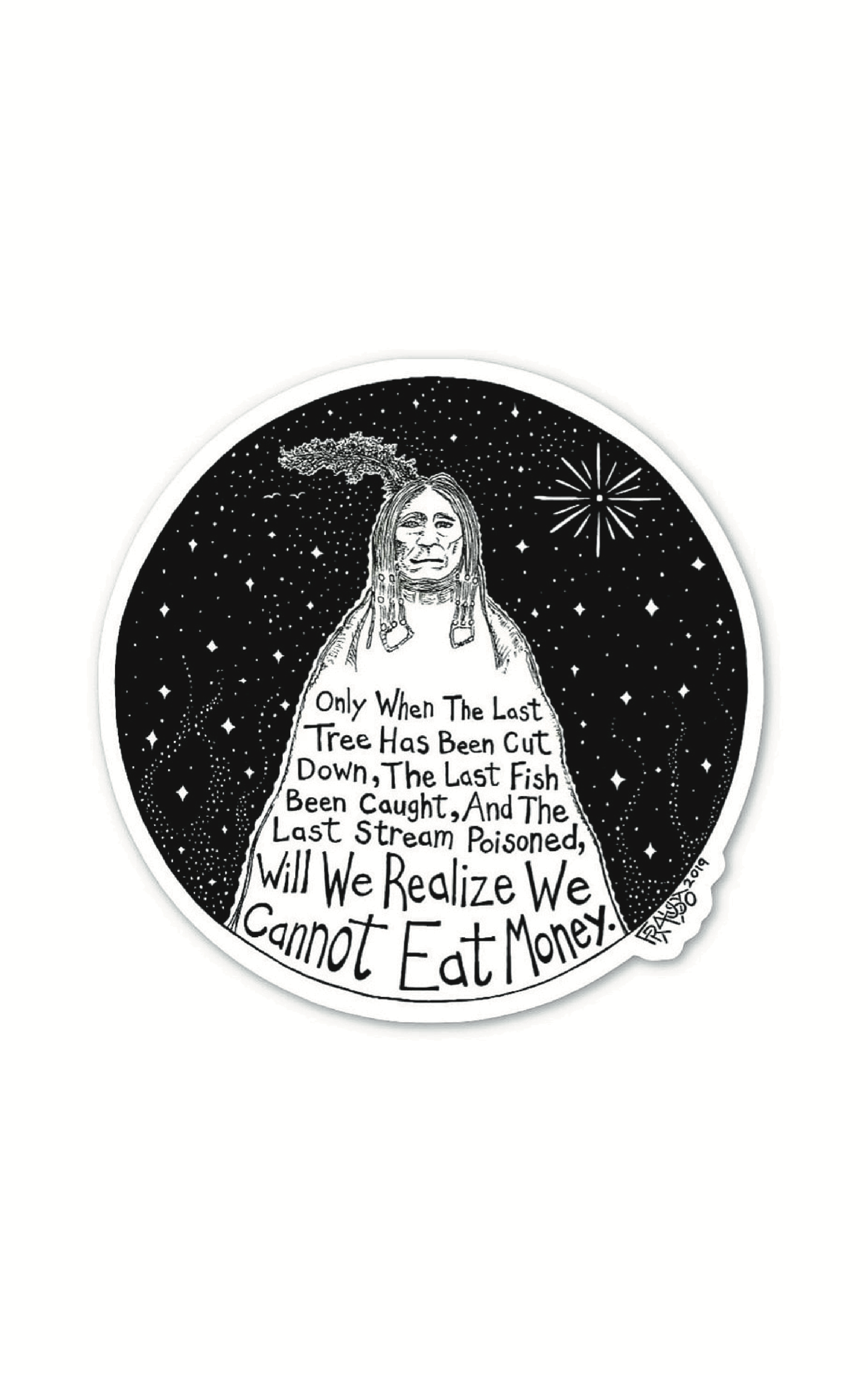 Native American Proverb Eco-Friendly Sticker By Artist Rick Frausto