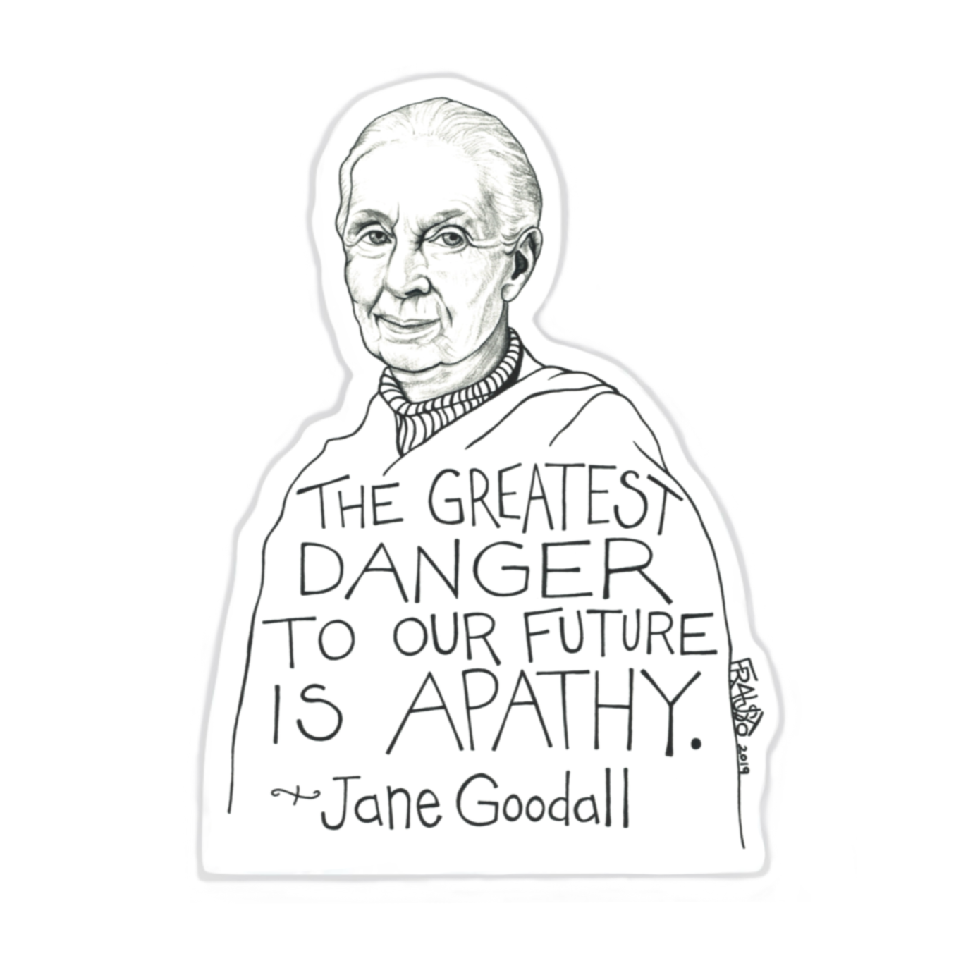 Jane Goodall Eco-Friendly Sticker By Artist Rick Frausto