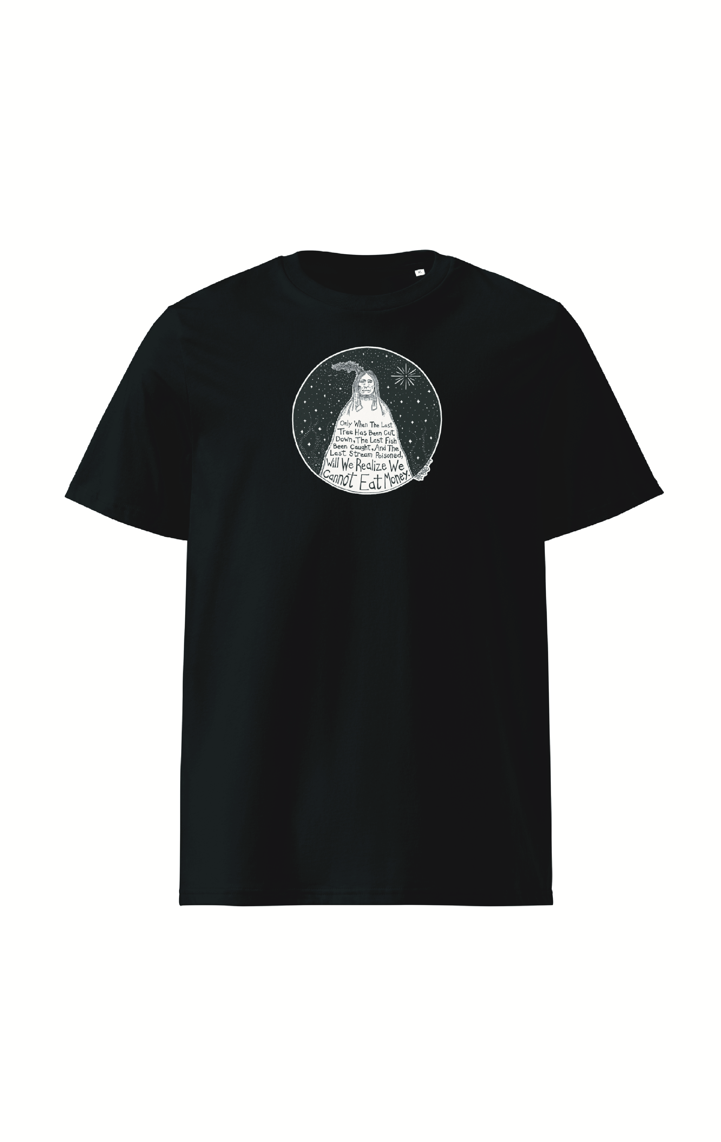 Native American Proverb #2 Organic Cotton T-Shirt In Black By Artist Rick Frausto
