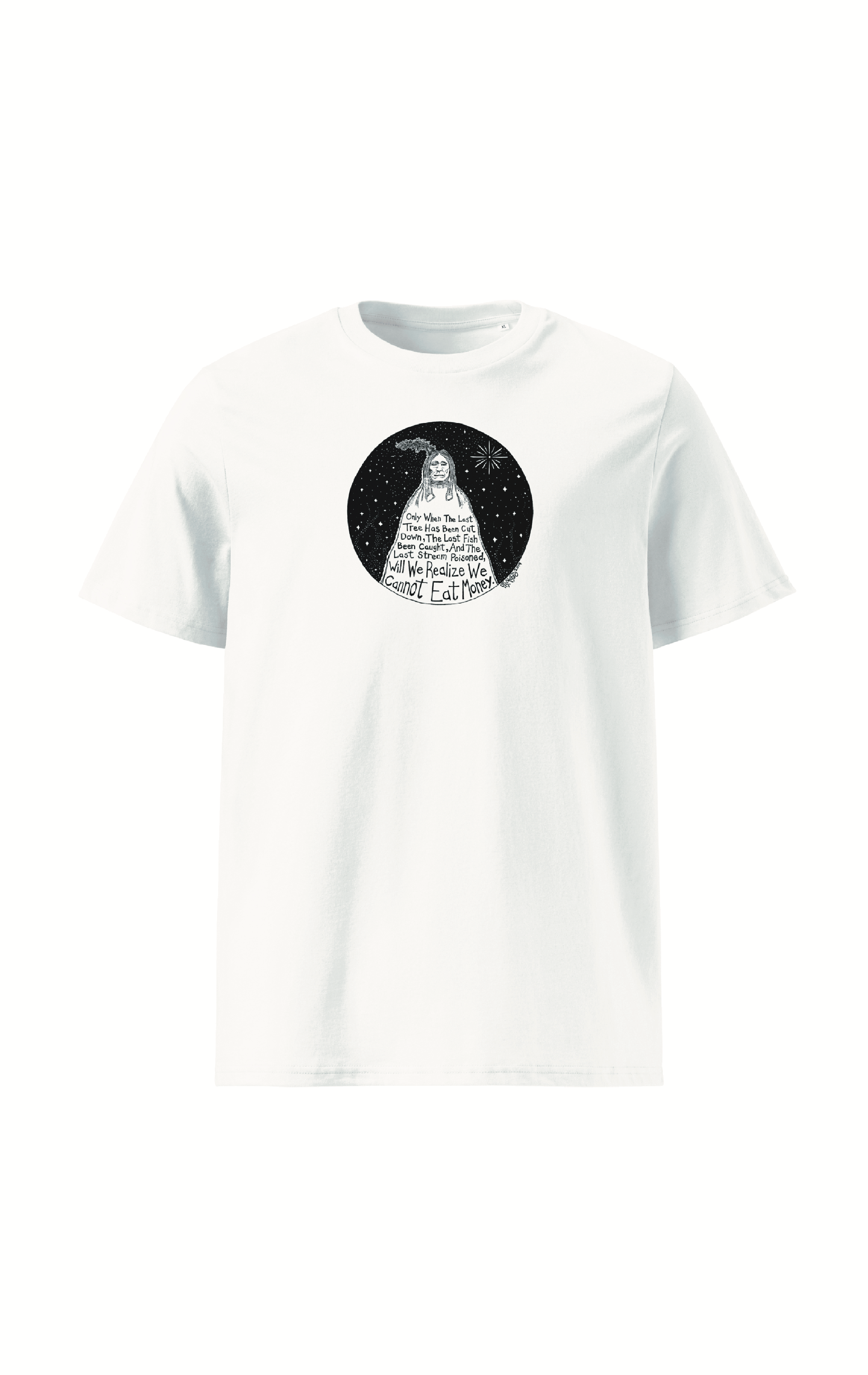 Native American Proverb #2 Organic Cotton T-Shirt By Artist Rick Frausto
