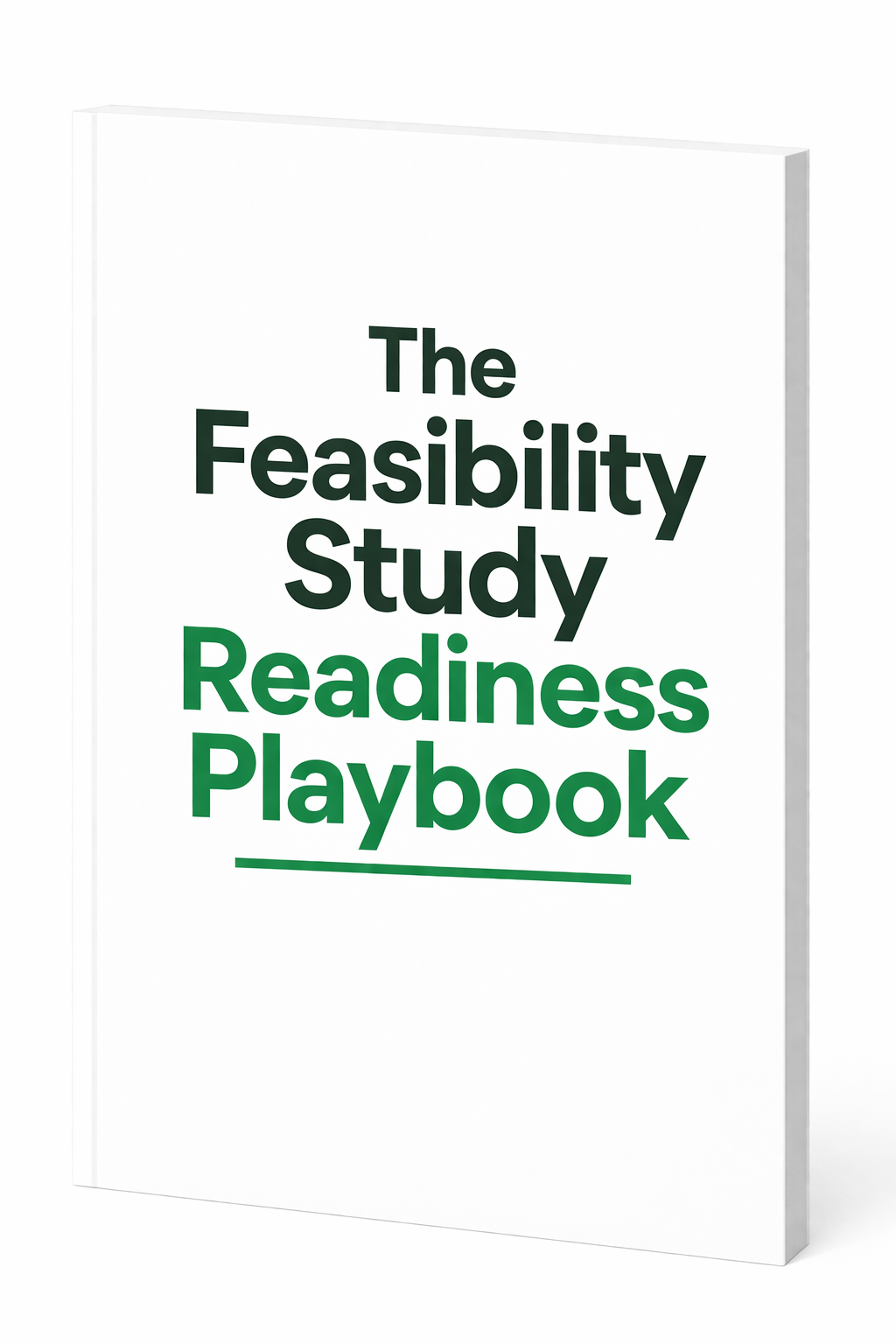 Cover of a workbook titled "The Feasibility Study Readiness Playbook" with green and black text on a white background.