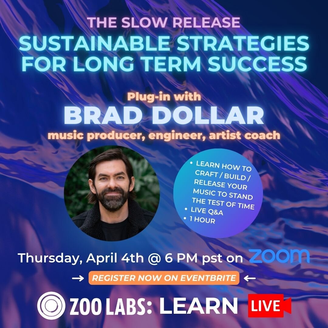 Artists! Musicians! 📣 Join us on Thurs, April 4th for a live Zoo Labs learning session with the legendary @bradkdollar - your instructor from &ldquo;The Slow Release: Sustainable Strategies for Long Term Success&rdquo;!

This 1-hour online event wil