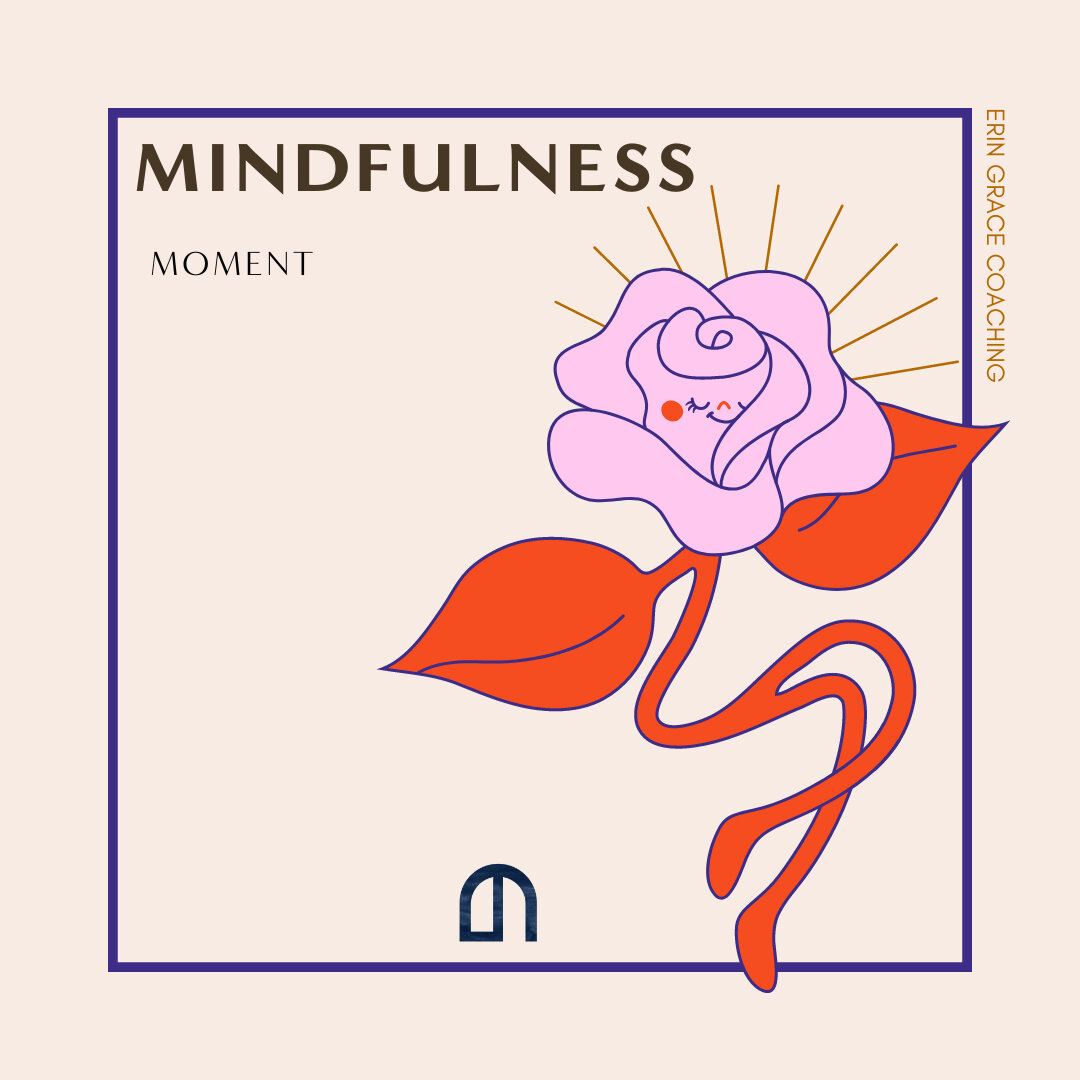 Mindfulness Moment:​​​​​​​​
​​​​​​​​
Are you spending a lot of your day thinking about the past and planning for the future? Welcome to being human! Our minds are hard-wired towards over-thinking. This isn't necessarily a bad thing, it helps us learn