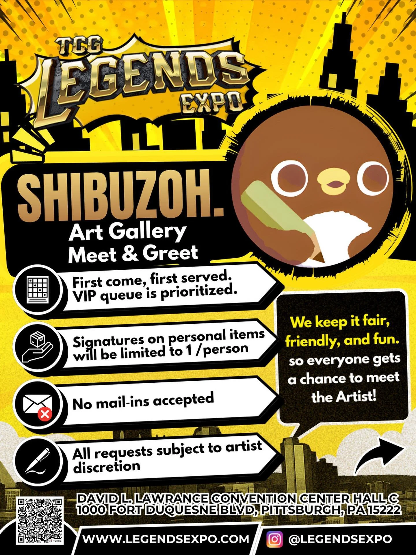 🚨 SHIBUZOH. ART GALLERY MEET &amp; GREET 🚨

One of the most anticipated moments of TCG Legends Expo Pittsburgh is almost here! 🎨✨

Shibuzoh. (@shibuzoh) will be bringing original hand-drawn artworks, plush toys, other merchandise and limited origi