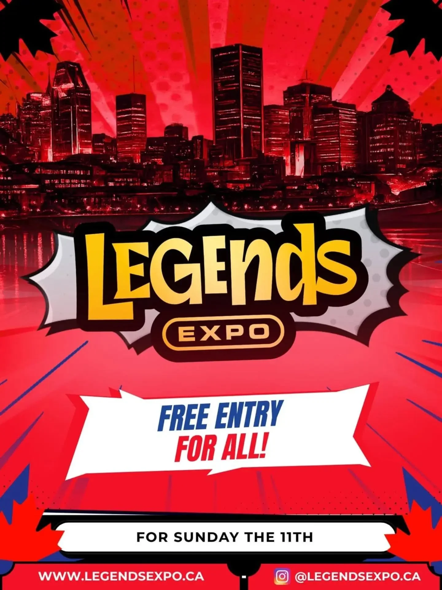 TODAY ONLY, SUNDAY OCT 11, LEGENDS EXPO LAVAL WILL HAVE FREE ENTRY, STARTING AT 10AM.

If you have purchased tickets online, refunds will be initiated. 

We appreciate your feedback, and we will work towards making the proper adjustments in the futur