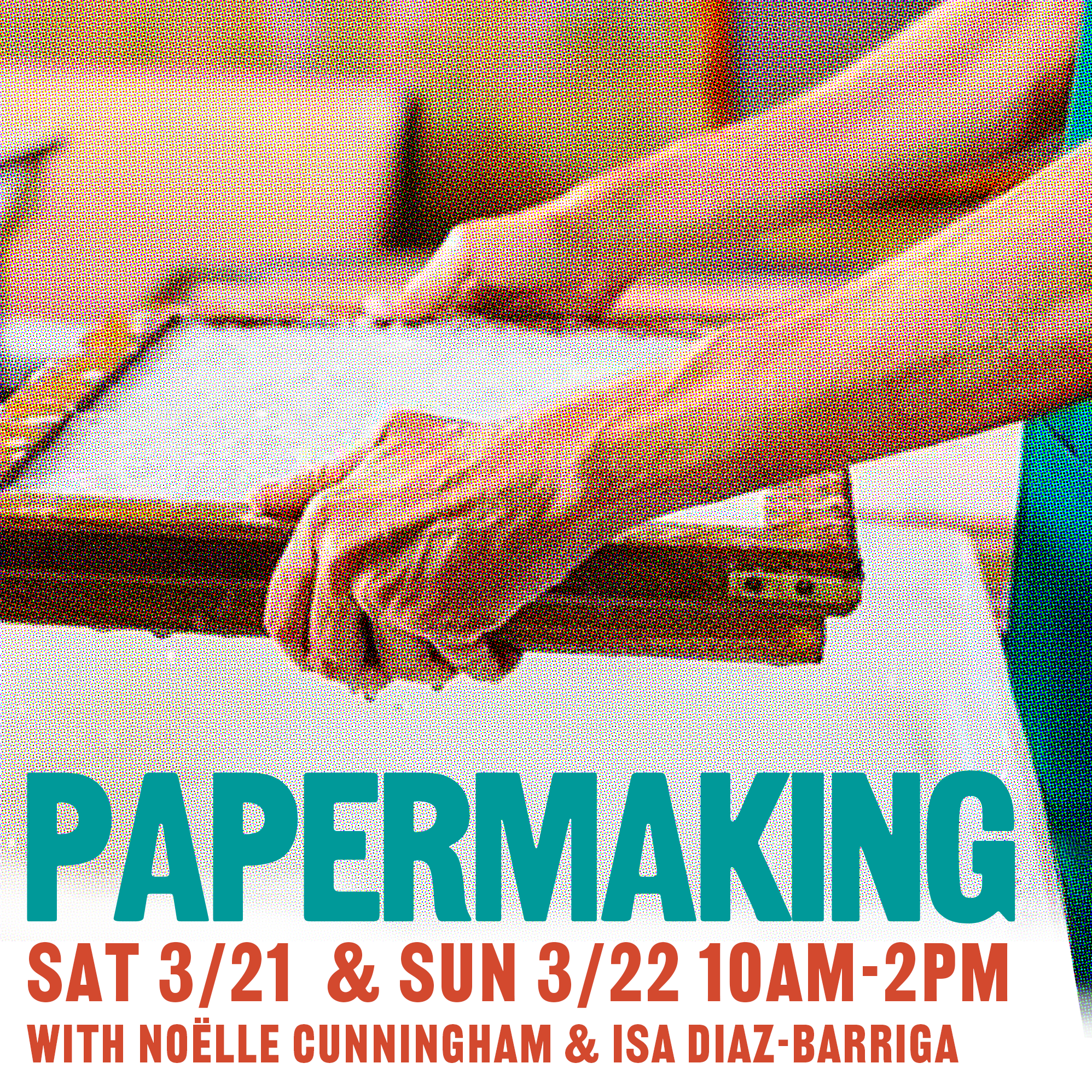 Papermaking 2 Day - 3/21, 3/22