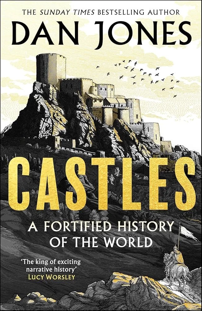 Head of Zeus - 'Castles: A Fortified History of the World', Dan Jones