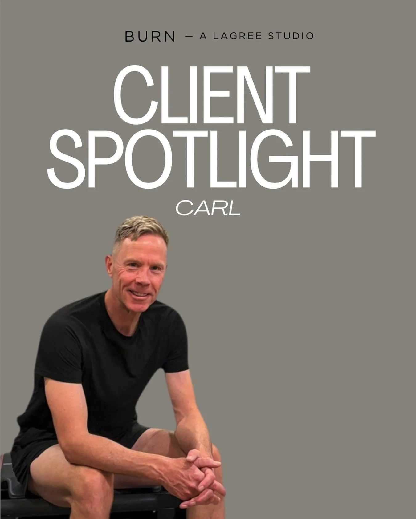 🔥CLIENT SPOTLIGHT: CARL🔥 

🔹 BURN: How long have you been at BURN, and what originally brought you in?

🔸 Carl: I&amp;rsquo;ve been coming to BURN since December 2024. I originally joined because I wanted a workout that pushed me, challenged my core 