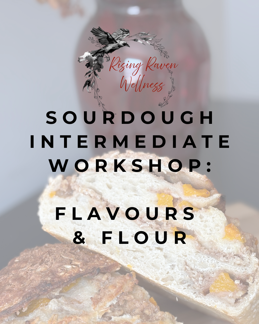 Next level sourdough: intermediate workshop
