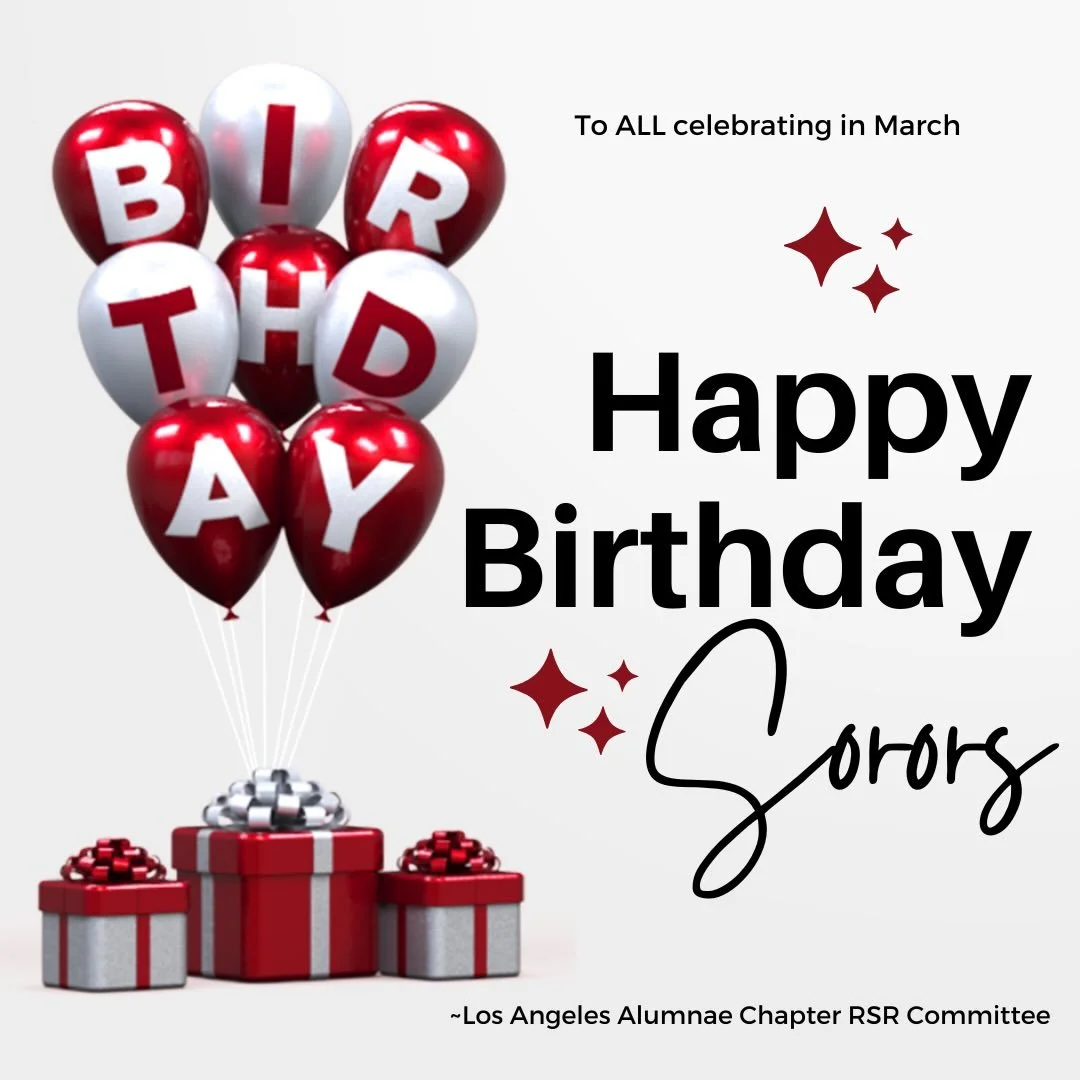 🎂 Happy Birthday to all Sorors celebrating in March! ❤️

The Los Angeles Alumnae Chapter RSR Committee sends warm birthday wishes to all Sorors celebrating this month. May your year ahead be filled with purpose, prosperity, and sisterly love.

#Delt