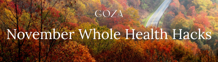 Hello November: Your Monthly Whole Health Hacks