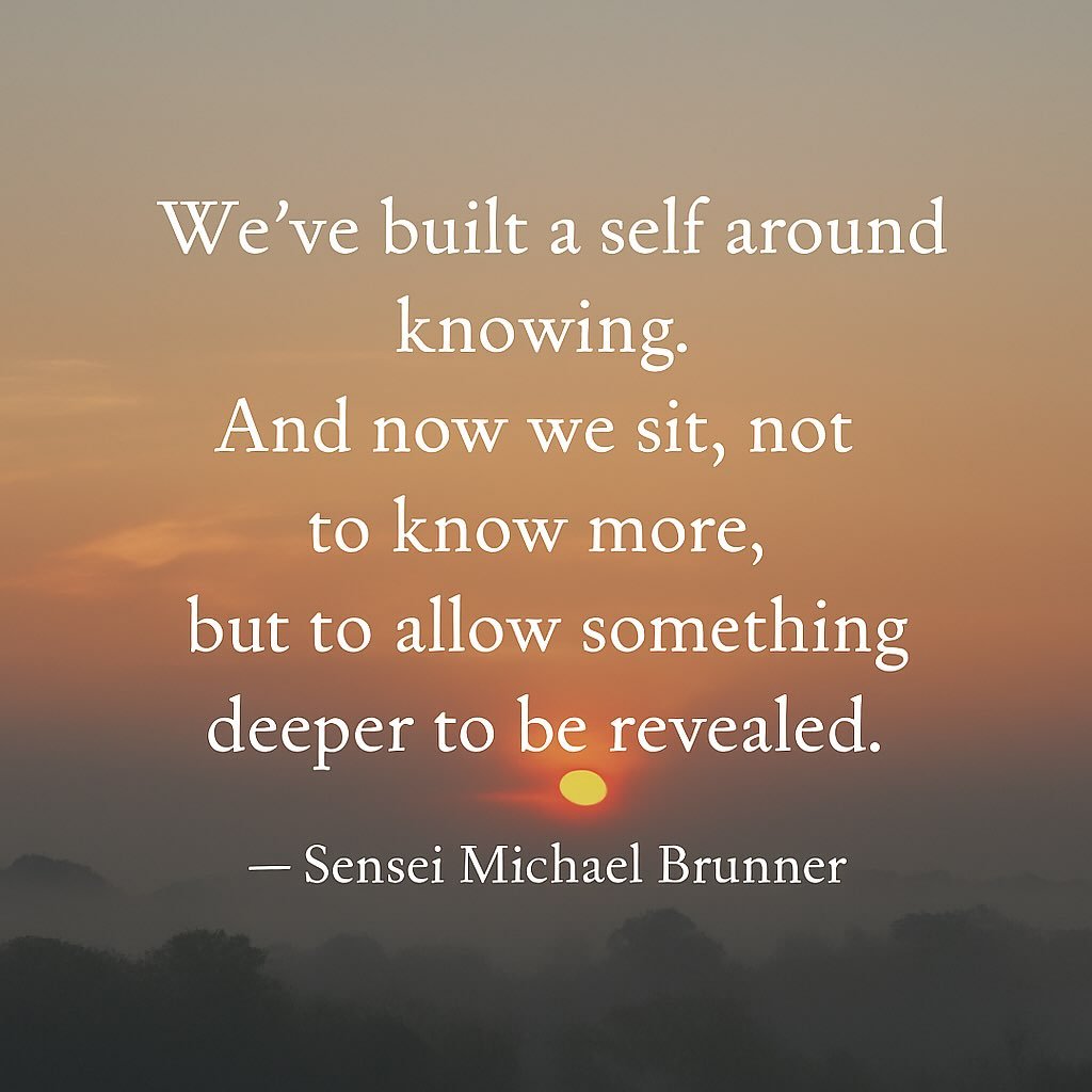 We spend so much of our lives trying to know&mdash;to figure things out, name them, define them, control them. But practice invites something deeper.

It invites us to sit still enough for what&rsquo;s already true to reveal itself.

Not through effo