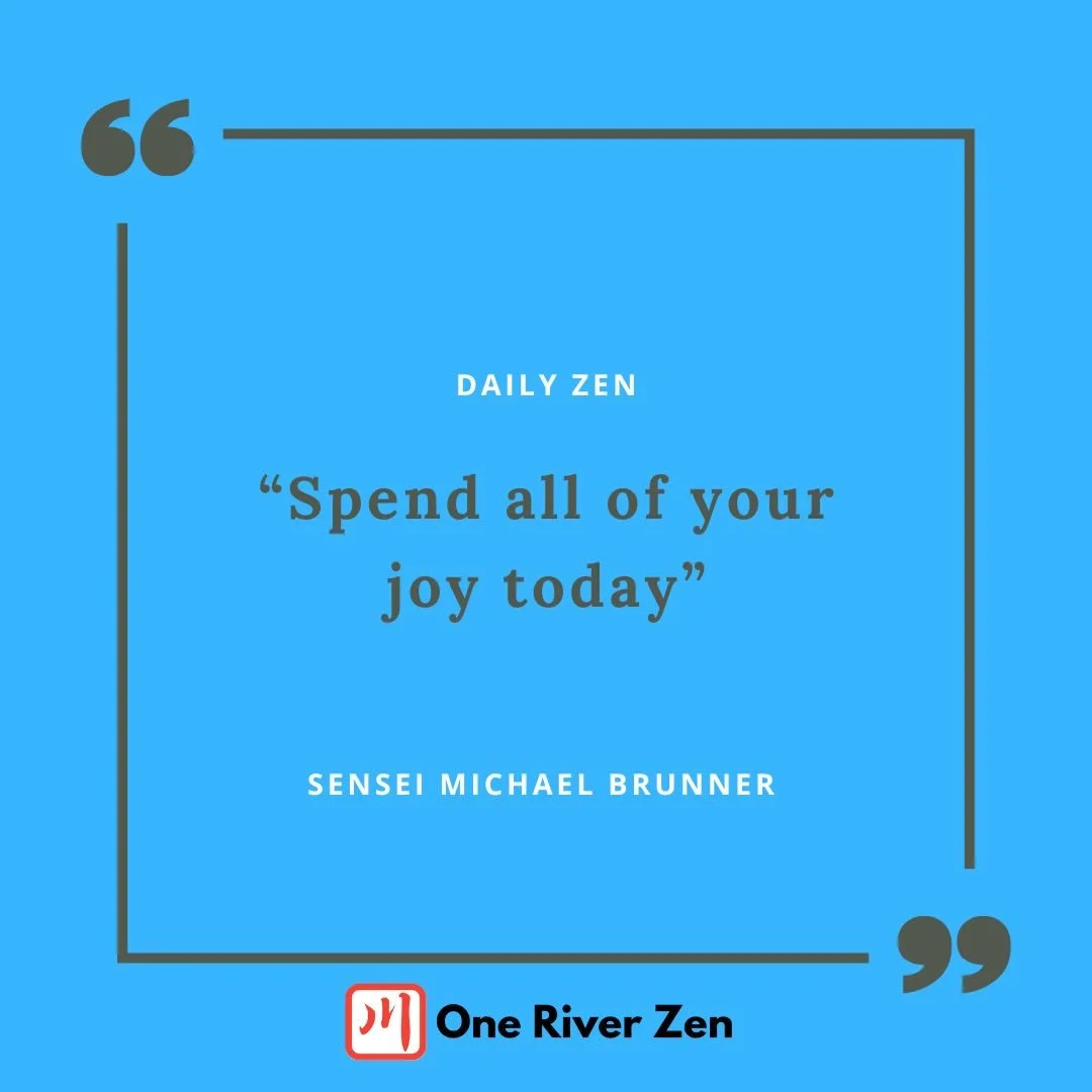 SPEND ALL OF YOUR JOY TODAY

Many of us spend our whole lives learning and internalizing the basic accounting principles of the small self. We believe that if we give too much away, eventually we&rsquo;ll become depleted. If we&rsquo;re too generous,