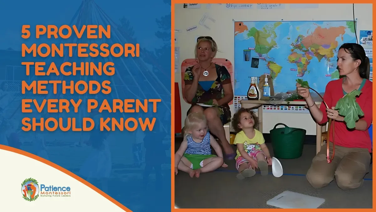 5 Proven Montessori Teaching Methods Every Parent Should Know