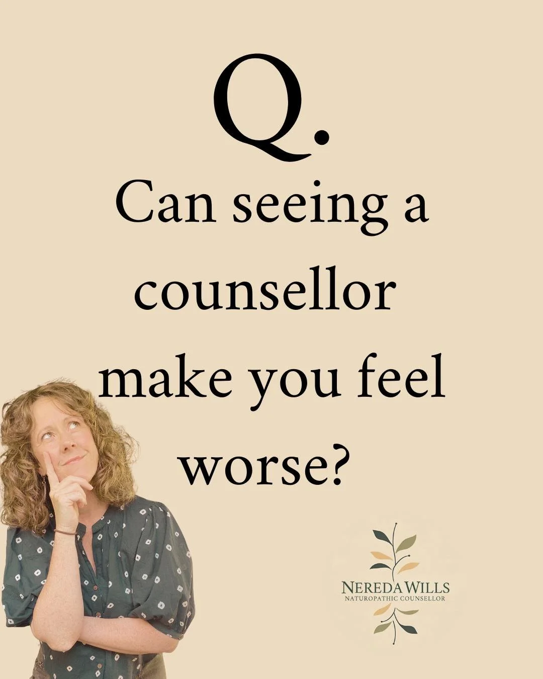 Um... YES!
Digging into the depths of your problems can be uncomfortable. BUT, you shouldn&rsquo;t be feeling worse by the time you leave your counselling session. 

While counselling is the ultimate place to talk about your problems, your counsellor