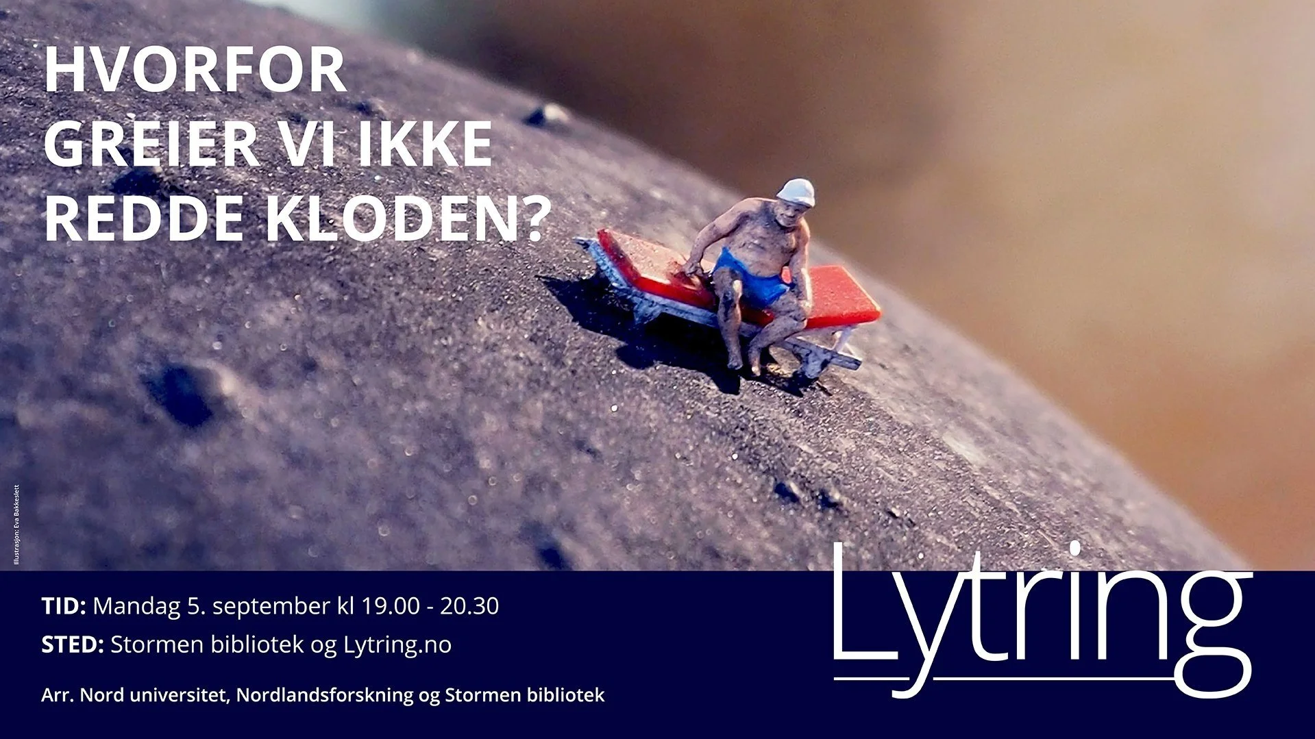 LYTRING: Hvorfor greier vi ikke redde kloden? 