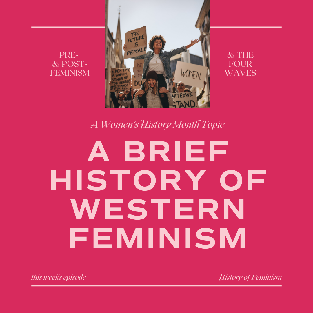 a brief history of western feminism.png