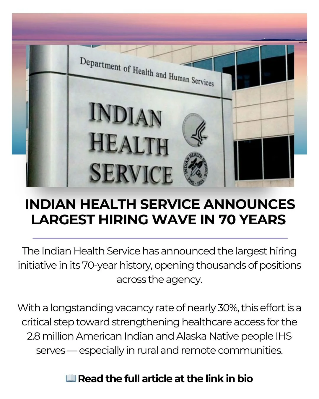 The Indian Health Service has announced the largest hiring initiative in its 70-year history, opening thousands of positions across the agency.

With a longstanding vacancy rate of nearly 30%, this effort is a critical step toward strengthening healt