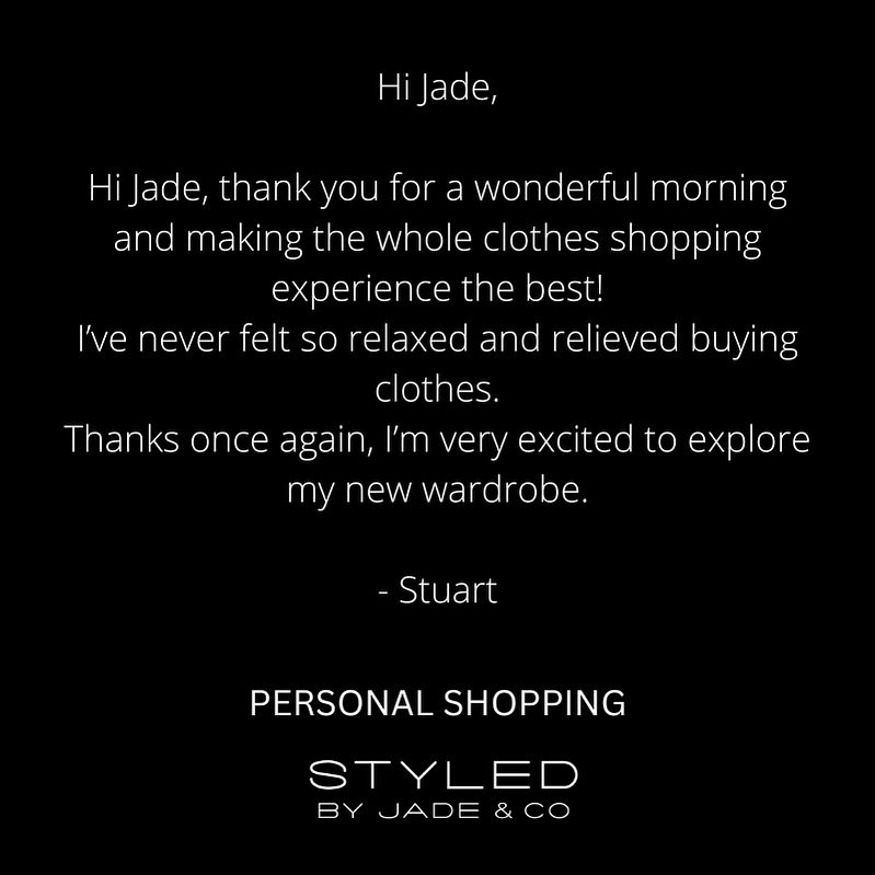 &bull; T E S T I M O N I A L &bull;
#styledbyjade #clientfeedback #melbournestylist 

I had the pleasure of working with Stuart for a Personal Shopping day&hellip;who traveled from Sydney to meet with me. 

On the agenda&hellip;to elevate his style a