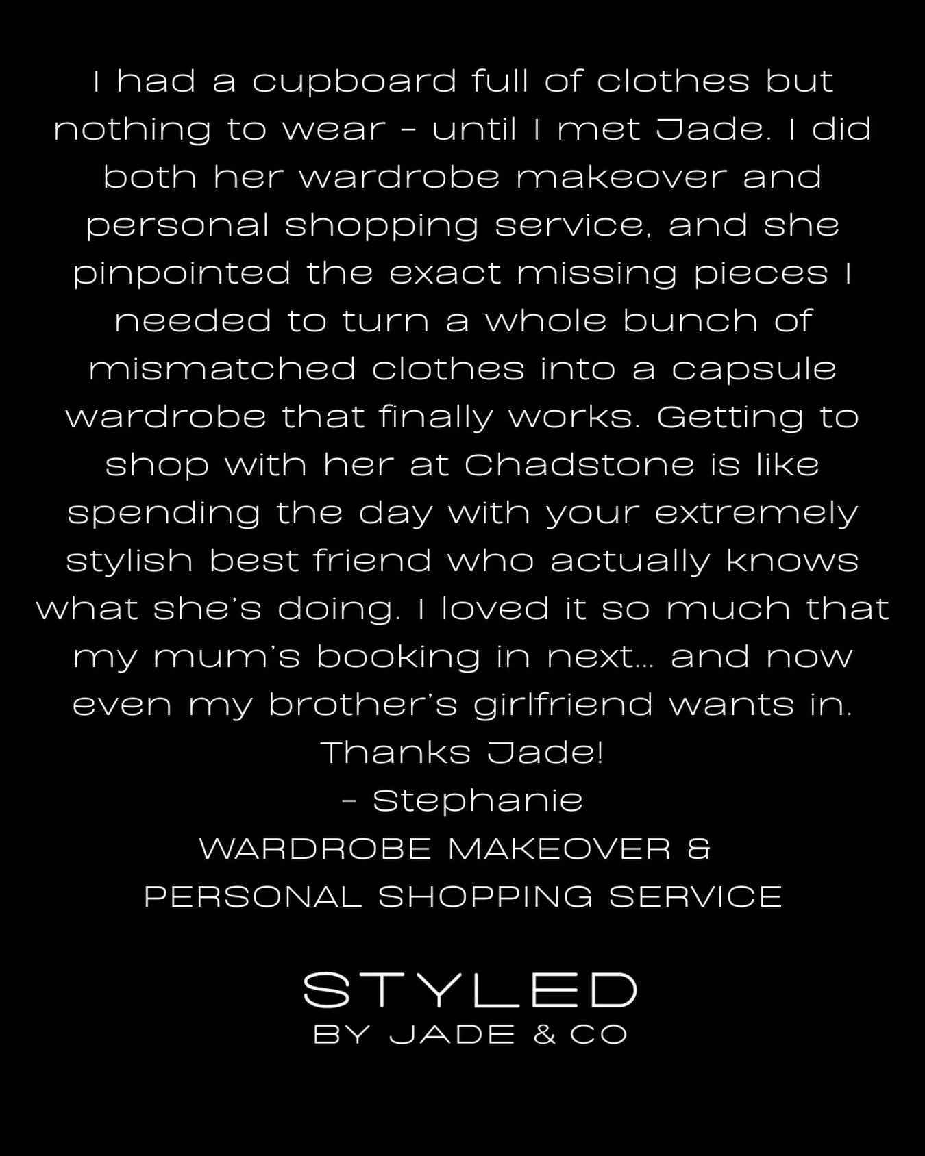 &bull; T E S T I M O N I A L &bull; 

Sharing the most beautiful words from Stephanie, who recently had both a Wardrobe Makeover and a Personal Shopping experience with me at Chadstone.

Stephanie, thank YOU for trusting the process and embracing a r