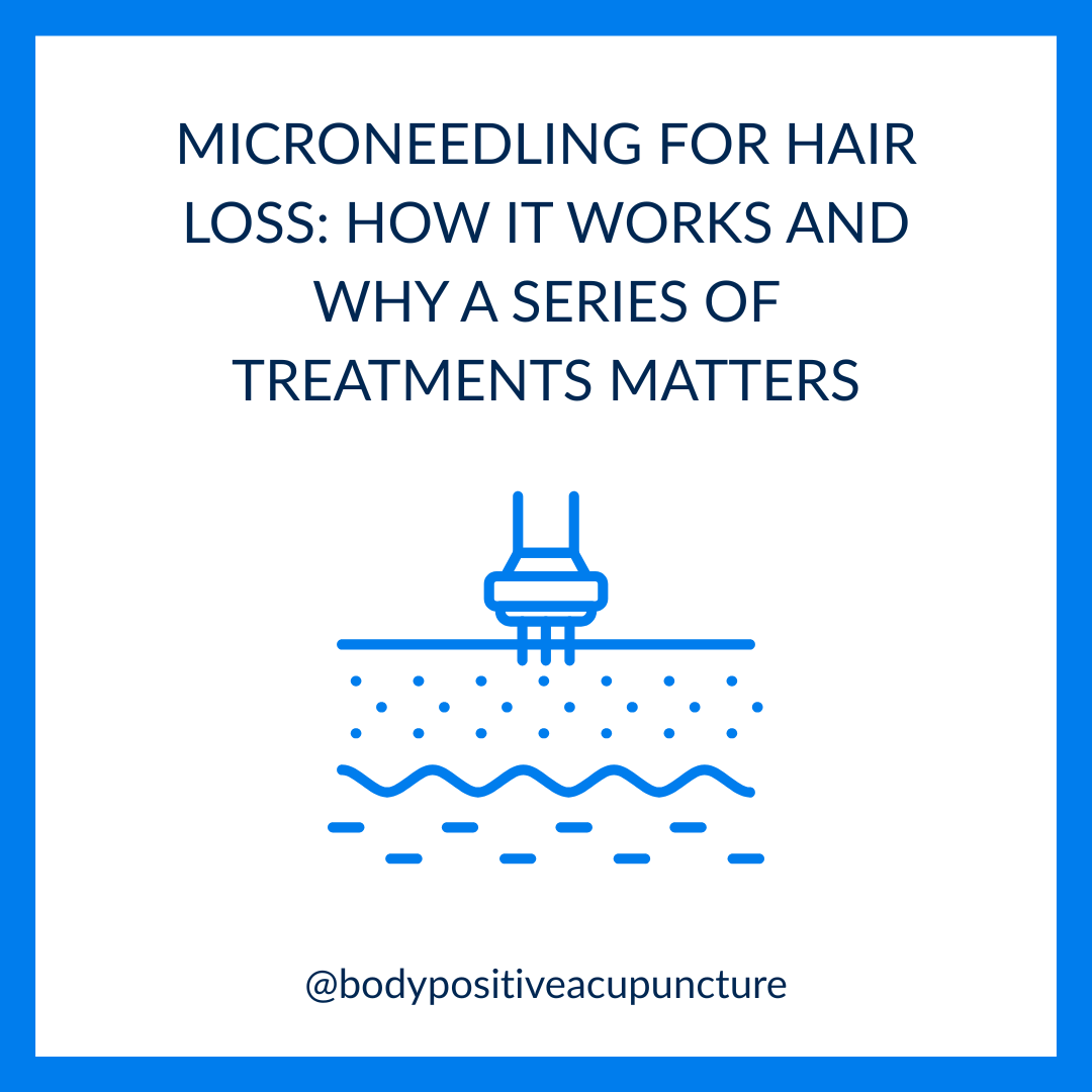 Microneedling for Hair Loss: How It Works and Why a Series of Treatments Matters