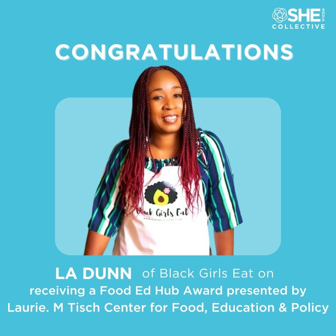 Congrats to our SHE Media Collective partner LA Dunn of @BlackGirlsEat on being selected by @columbia Teacher College&rsquo;s @tischfoodcenter for a Food Ed Hub Award, the Outstanding Food and Nutrition Educator Award.🌟🏆

In NYC? Come checkout LA D