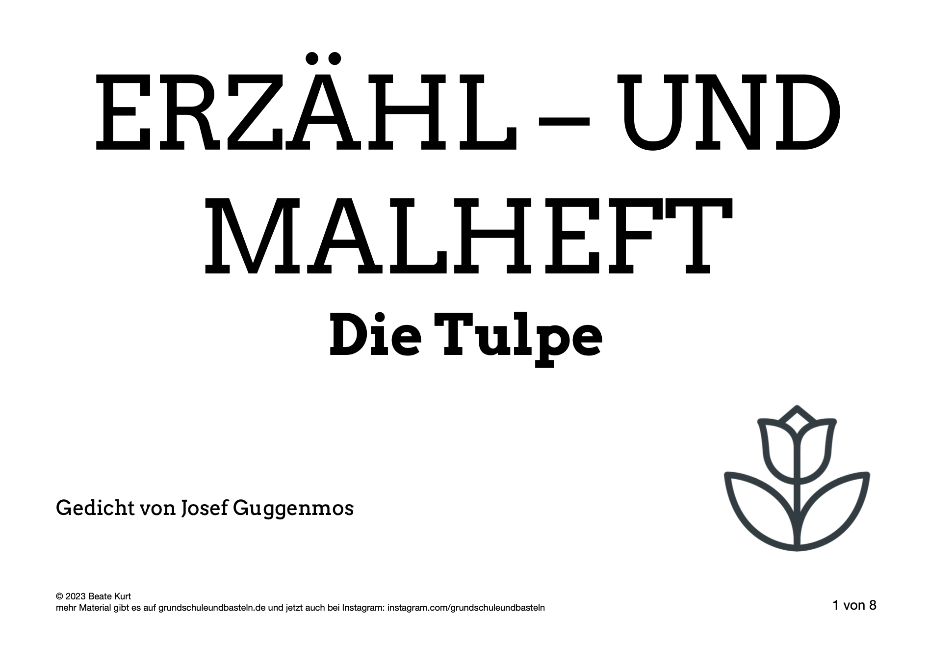  Erzähl – und Ausmalheft Die Tulpe 