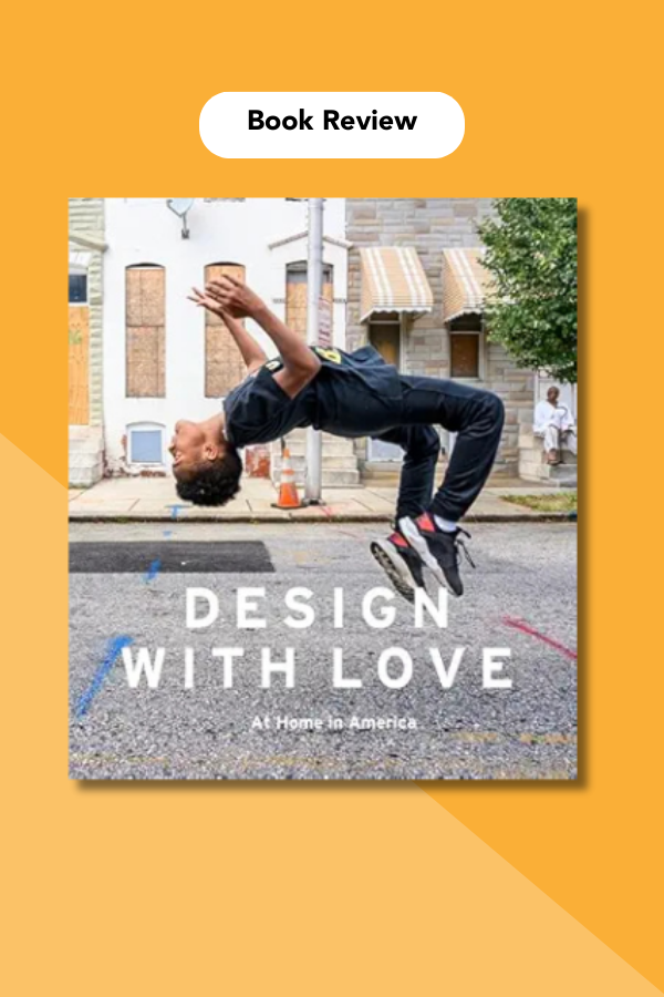 Design with Love: At Home in America