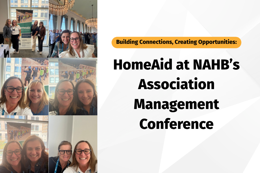Building Connections, Creating Opportunities: HomeAid at NAHB’s Association Management Conference