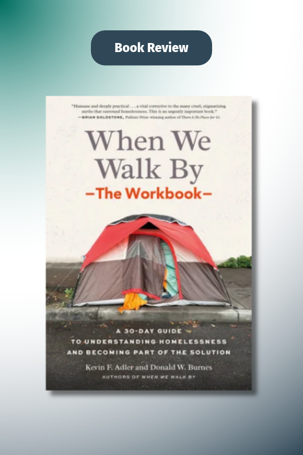 When We Walk By: The Workbook by Kevin Adler