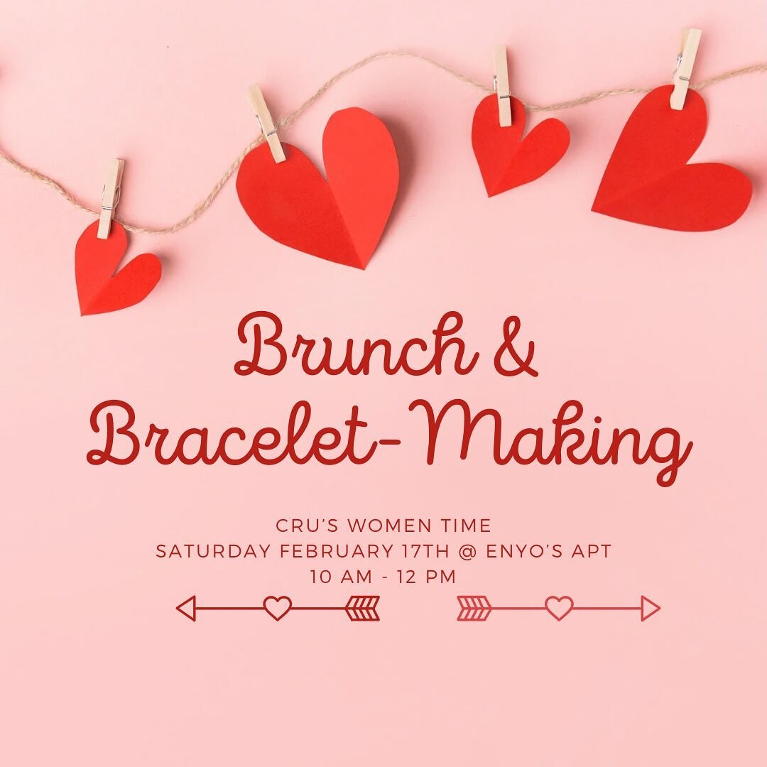 ‼️CRU girlies‼️
we hope you come and join us for women&rsquo;s time on Saturday February 17th from 10 AM-12 PM! we&rsquo;ll be doing bracelet making (as well as other crafts) and enjoying some brunch all together! this is a great way to get to know t