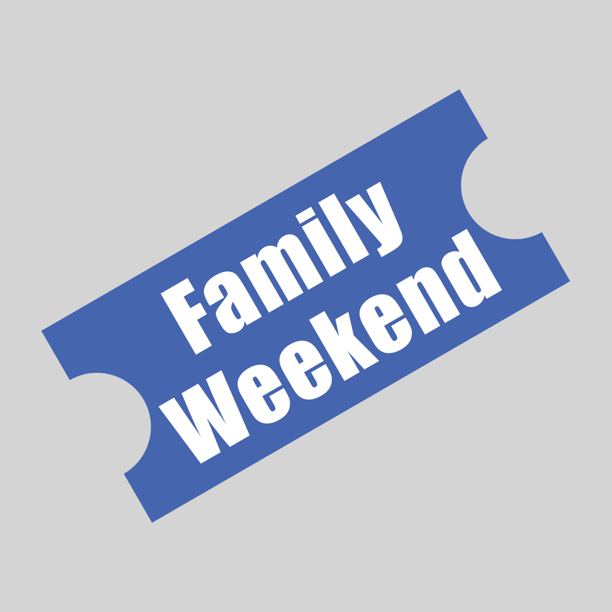 Ticket+Art+-+Blue+-+Family+Weekend.png (Copy) (Copy)