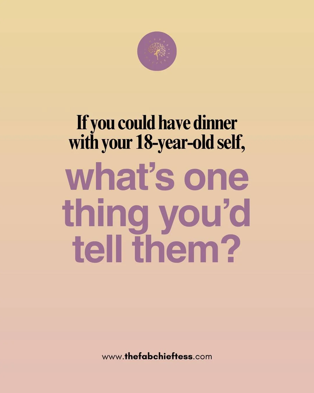 If you could sit across the table from your 18-year-old self, what would you say?
Not from a place of regret but from wisdom, compassion, and growth.

Maybe you&rsquo;d remind them that they don&rsquo;t need to rush.
That becoming yourself takes time