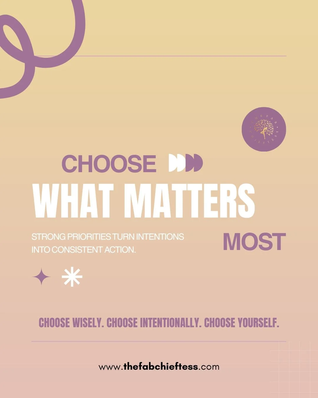 Strong priorities turn intentions into consistent action and consistency is where transformation lives.

Choosing what matters most means saying no to distractions and yes to alignment. It means honoring your energy, your goals, and your future self.