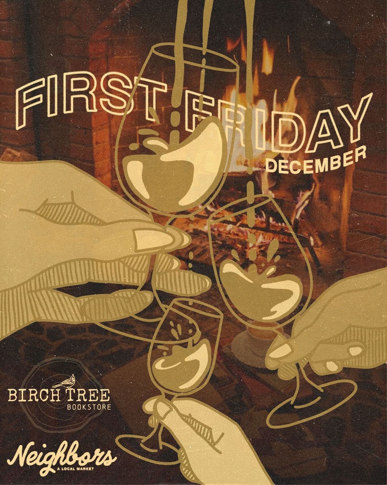 Happy almost December! 🎅🏼 Which means First Friday is coming up this Friday 12/2 👏🏼 It&rsquo;s a special one because we are hosting @birchtreebookstore for a cozy book and wine pairing to celebrate the opening of their new location 🥳 Live music 