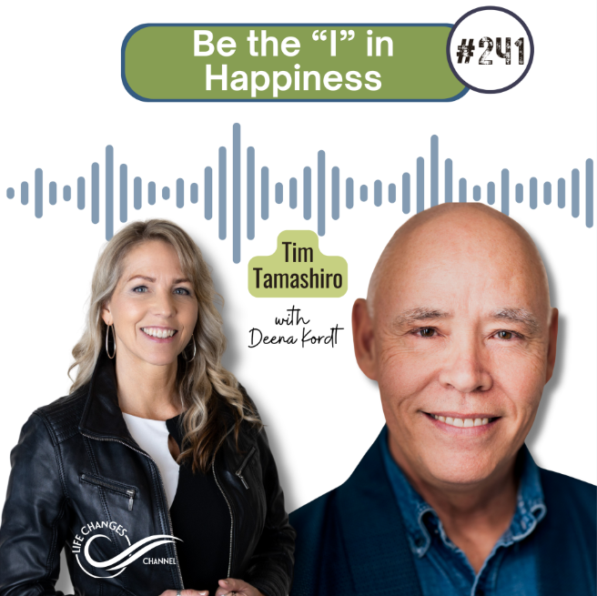 #241 Be the "I" in Happiness