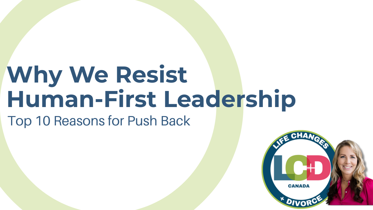 When Human-First Leadership Hits Resistance: 10 Concerns That Deserve Our Attention