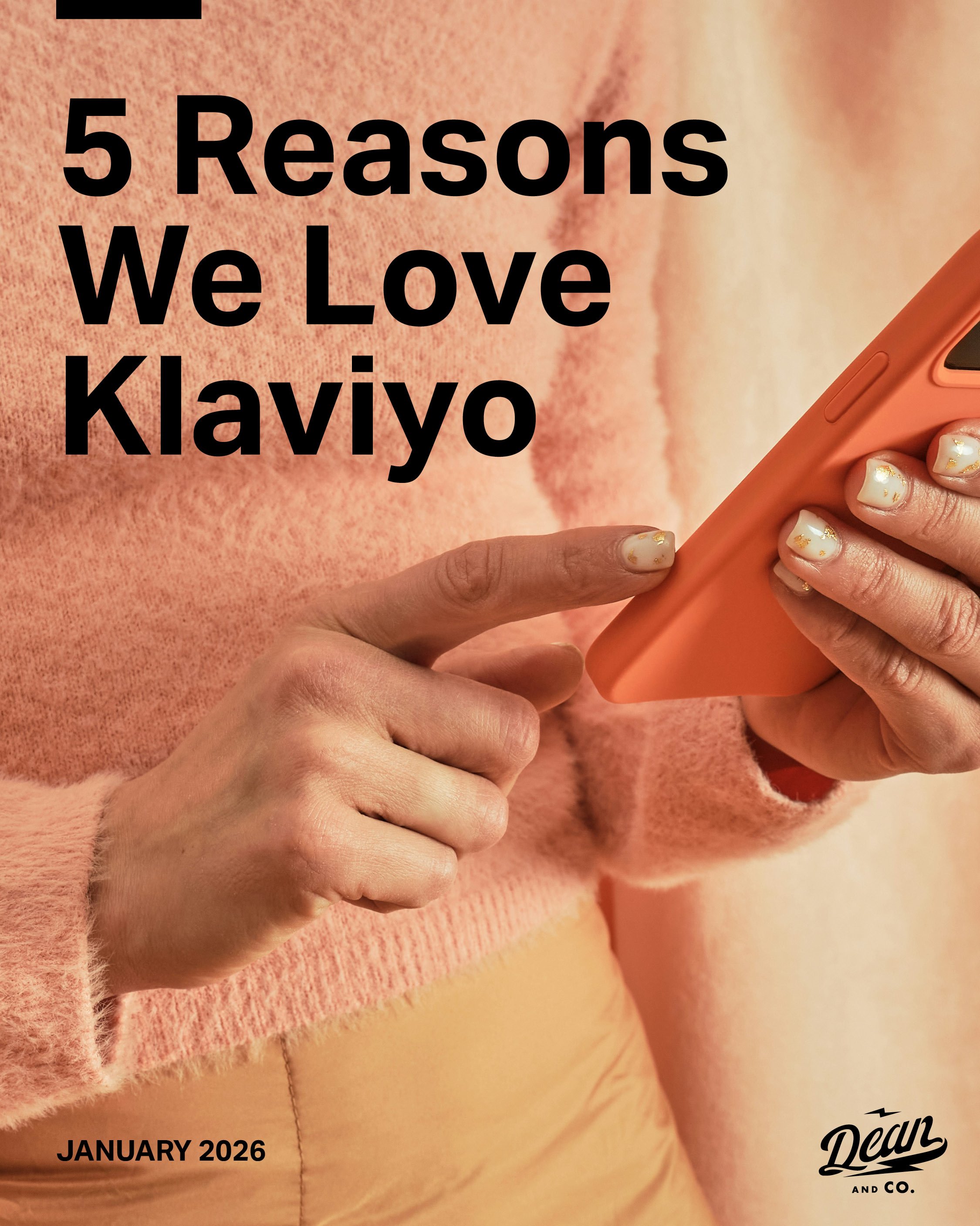 5 Reasons We Love Klaviyo