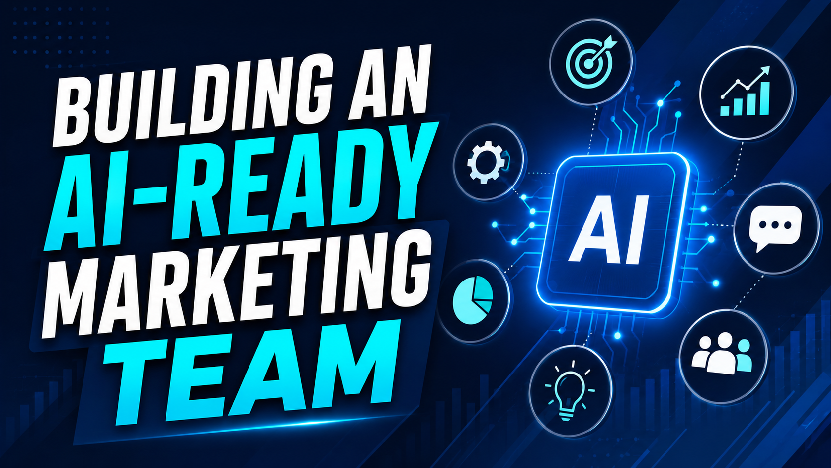 Building an AI-Ready Marketing Team