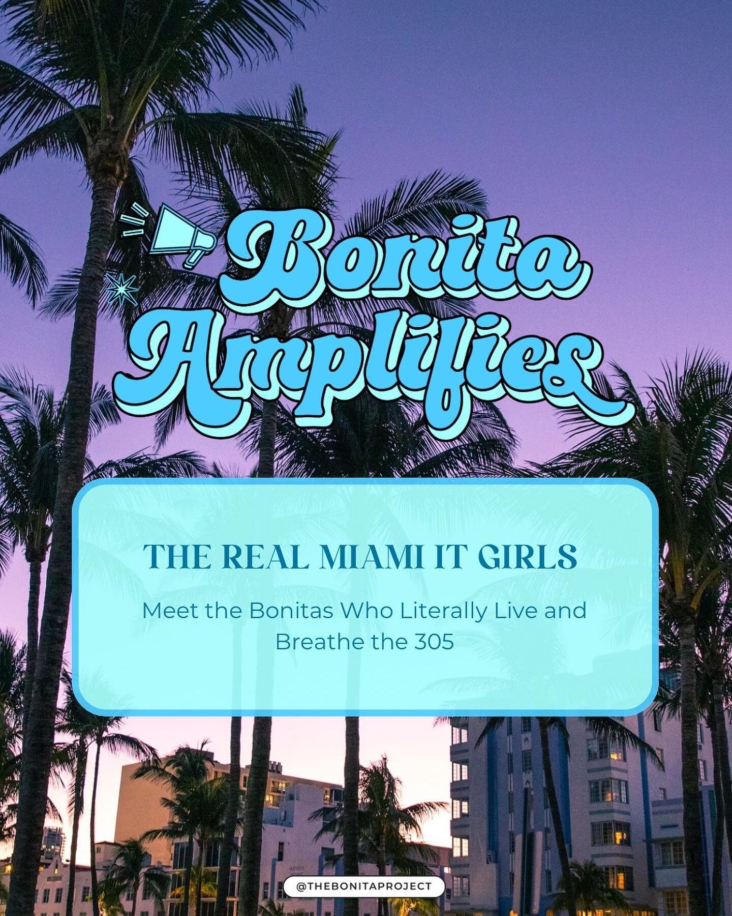 Bro, word on the street says the media is trying to label a new Miami IT girl who wasn&rsquo;t even born in the 305 😪 So, like, we had to do something about ittt 🥰🌴

We wanted to take a minute to profile different Miami IT Girls! 🌴These Bonitas w