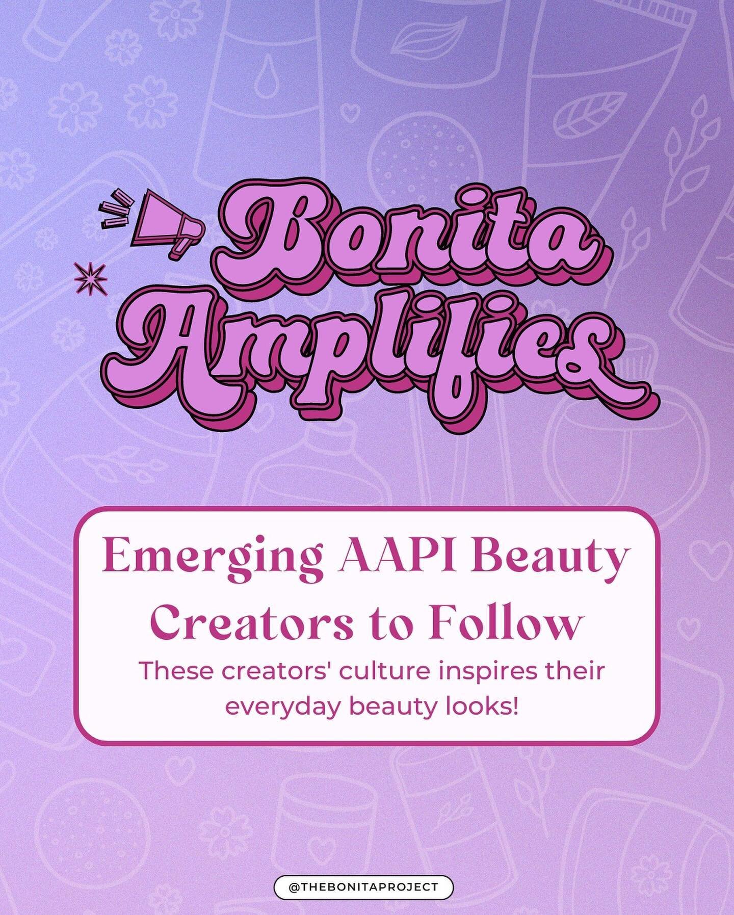 This week for our #BonitaAmplifies AAPI series, we will be highlighting some of our favorite beauty creators.💄✨ These creators bring a fresh perspective to the beauty industry that is often overlooked, and we're excited to be a part of amplifying th