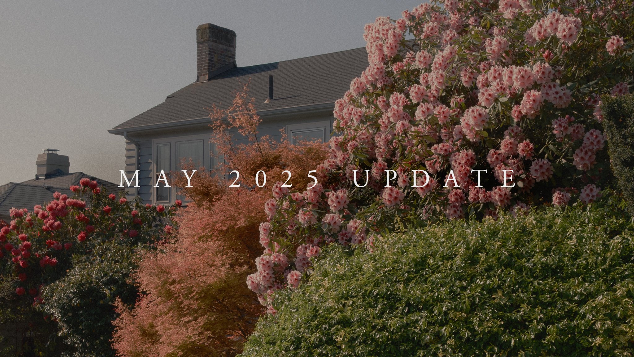 May 2025 Update (Coming Soon)