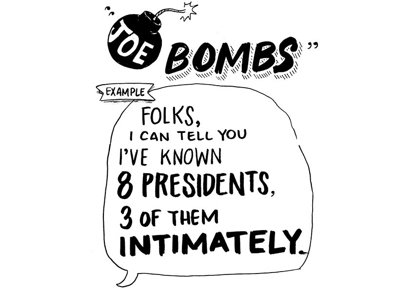   Biden gaffe (aka “Joe Bomb”), from   Joe Biden: The Life, The Run, and What Matters Now   by Evan Osnos    George Washington cautioned that one should    “Be courteous with all, but intimate with few.”   