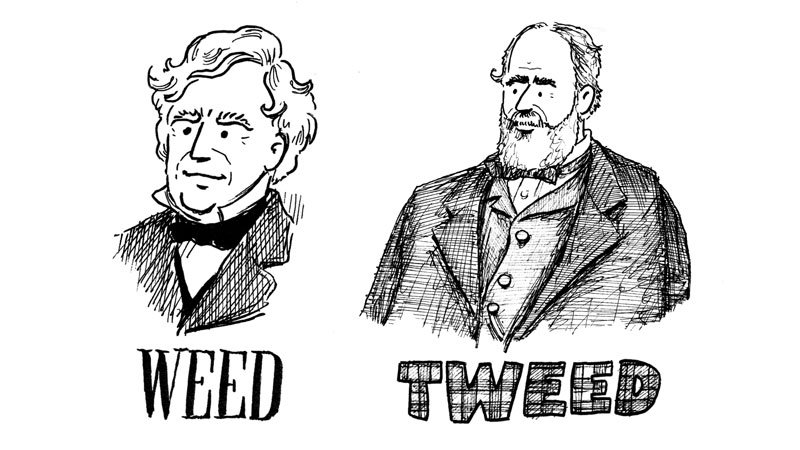 Weed and Tweed