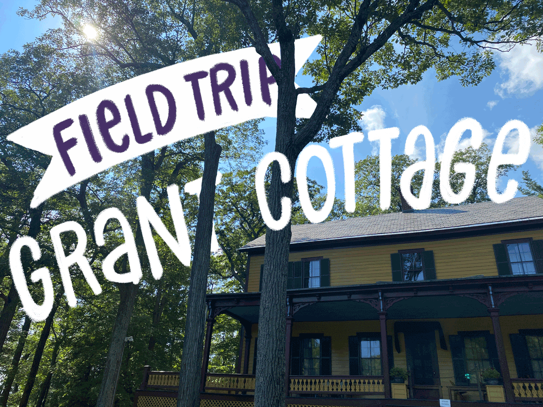 Grant Cottage field trip