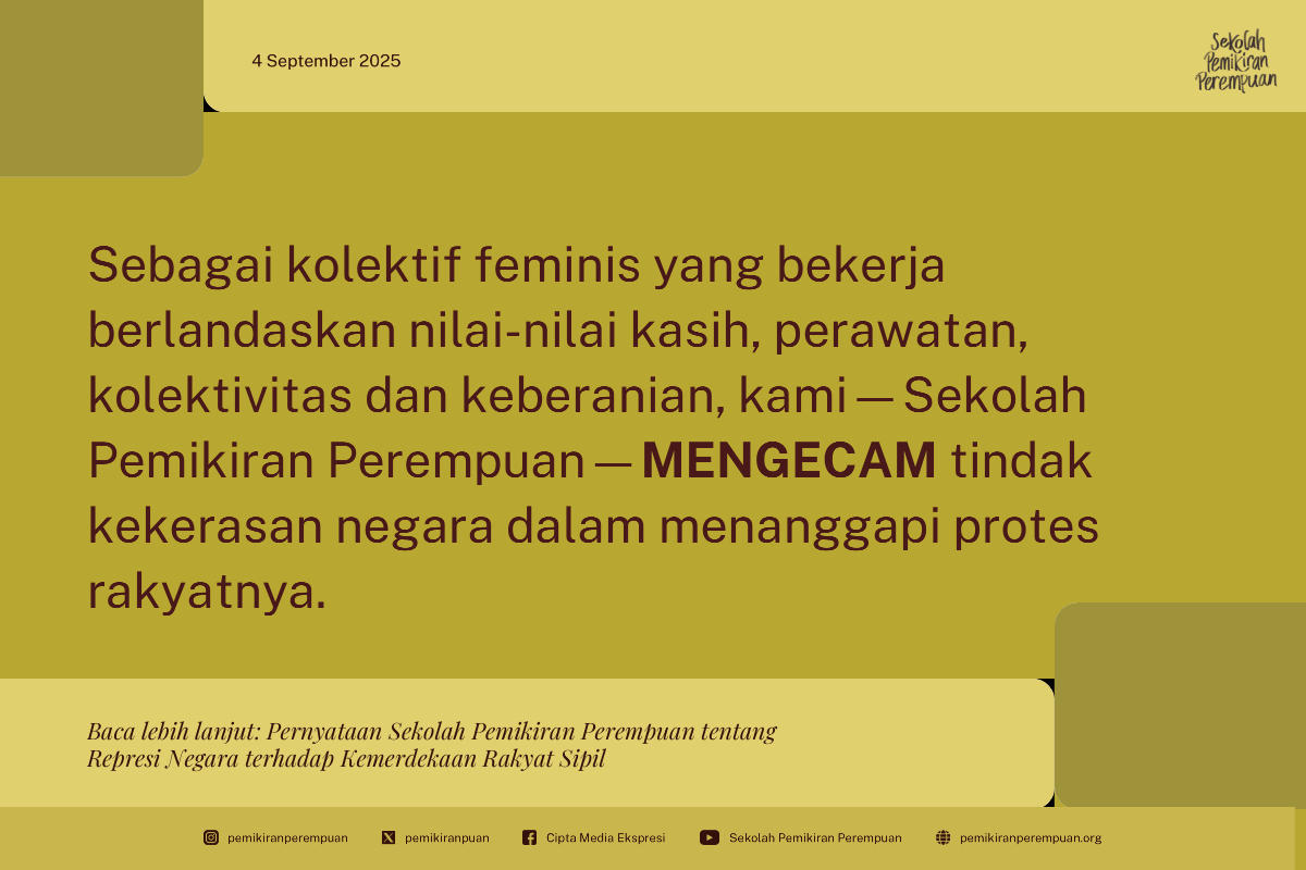 Pernyataan Sekolah Pemikiran Perempuan tentang Represi Negara terhadap Kemerdekaan Rakyat Sipil