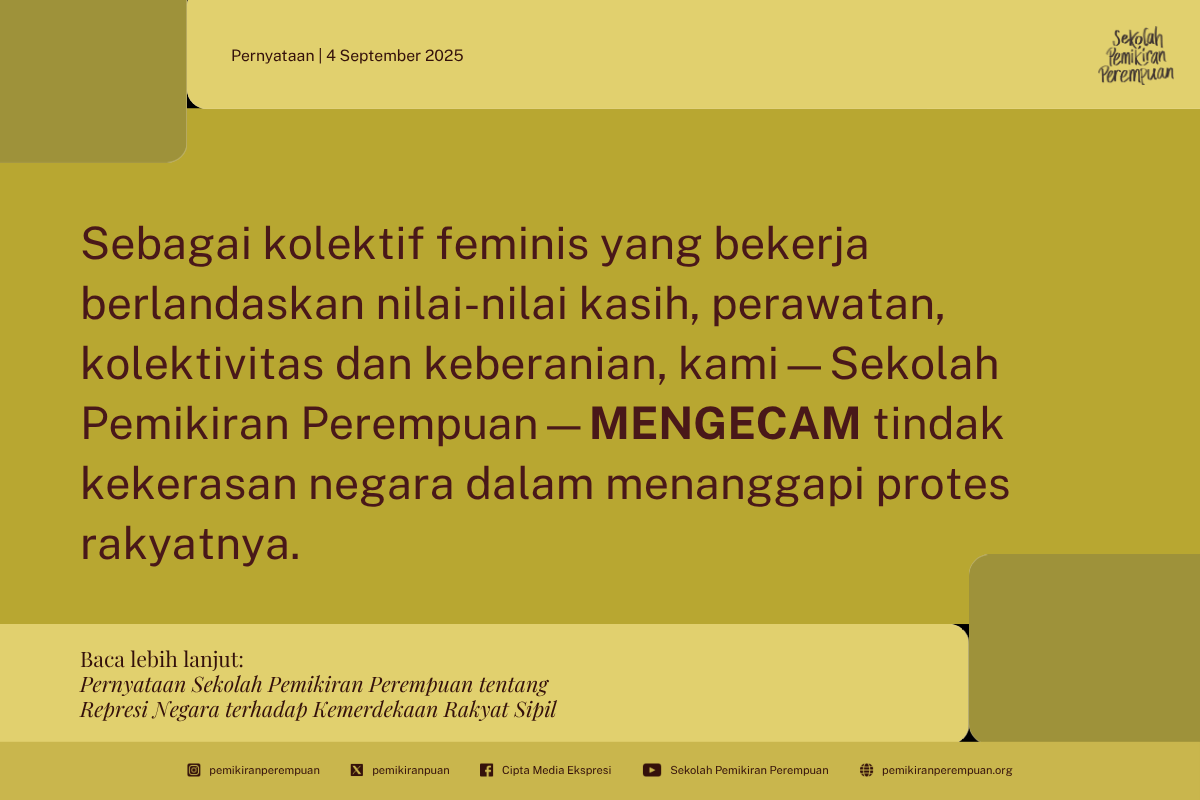 Pernyataan Sekolah Pemikiran Perempuan tentang Represi Negara terhadap Kemerdekaan Rakyat Sipil