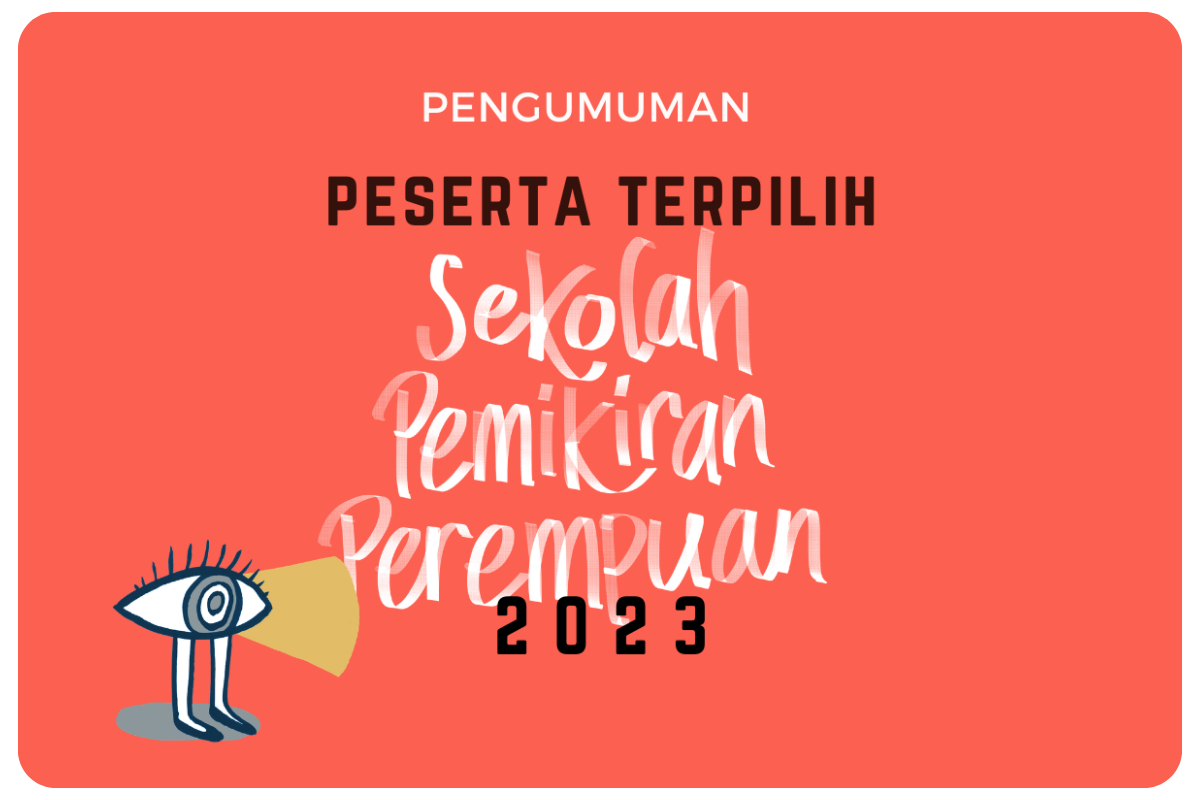 Pengumuman Peserta Sekolah Pemikiran Perempuan 2023