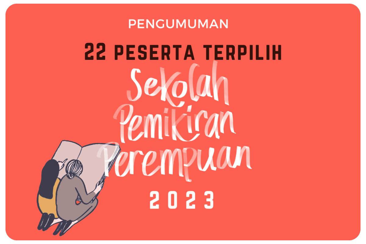 Pengumuman Peserta Sekolah Pemikiran Perempuan 2022